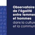 Observatoire De Legalite Entre Femmes Et Hommes Dans La Culture Et La Communication 2023 120x120, Strossburi