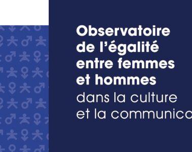 Observatoire De Legalite Entre Femmes Et Hommes Dans La Culture Et La Communication 2023 379x300, Strossburi