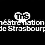 TNS - Théâtre national de Strasbourg